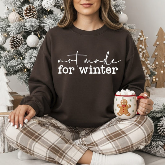 Not Made for Winter-  Bella Canvas